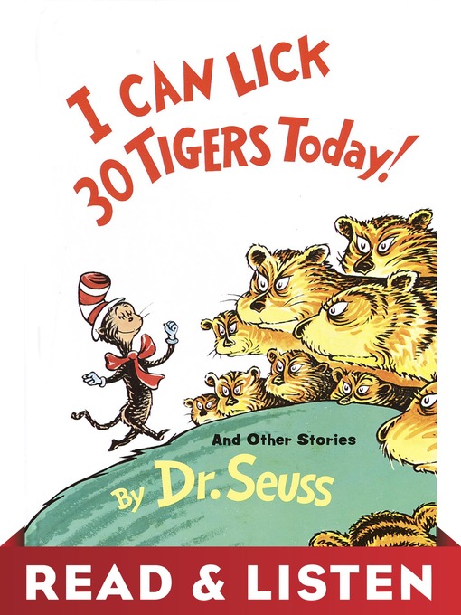Dr. Seuss创作的I Can Lick 30 Tigers Today! and Other Stories作品的详细信息 - 需进入等候名单